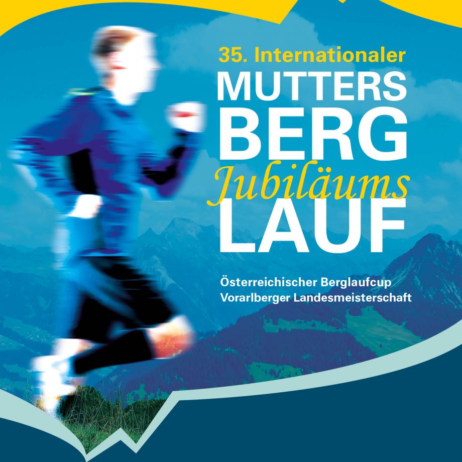Sportlich. Begleitende Werbemittel für den Muttersberglauf in Bludenz. Das Highlight für jeden Bergläufer.